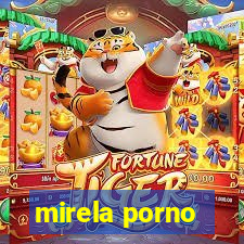 mirela porno